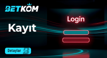 Betkom Kayıt