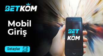 Betkom Mobil Giriş