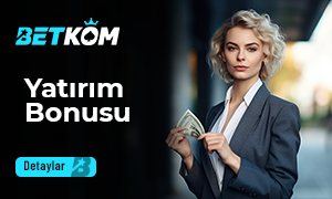 Betkom Yatırım Bonusu